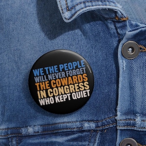 We The People Will Never Forget Anti Trump Pin Buttons in 3 Sizes, Anti Fascism Pin, Equal Human Rights, Anti MAGA Liberal, Political Gift