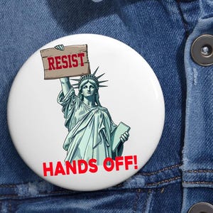 Resist Anti Trump Hands Off Pin Buttons in 3 Sizes, Protest Anti Trump Pin, Protect Democracy, Political Hands Off Activism, Feminist