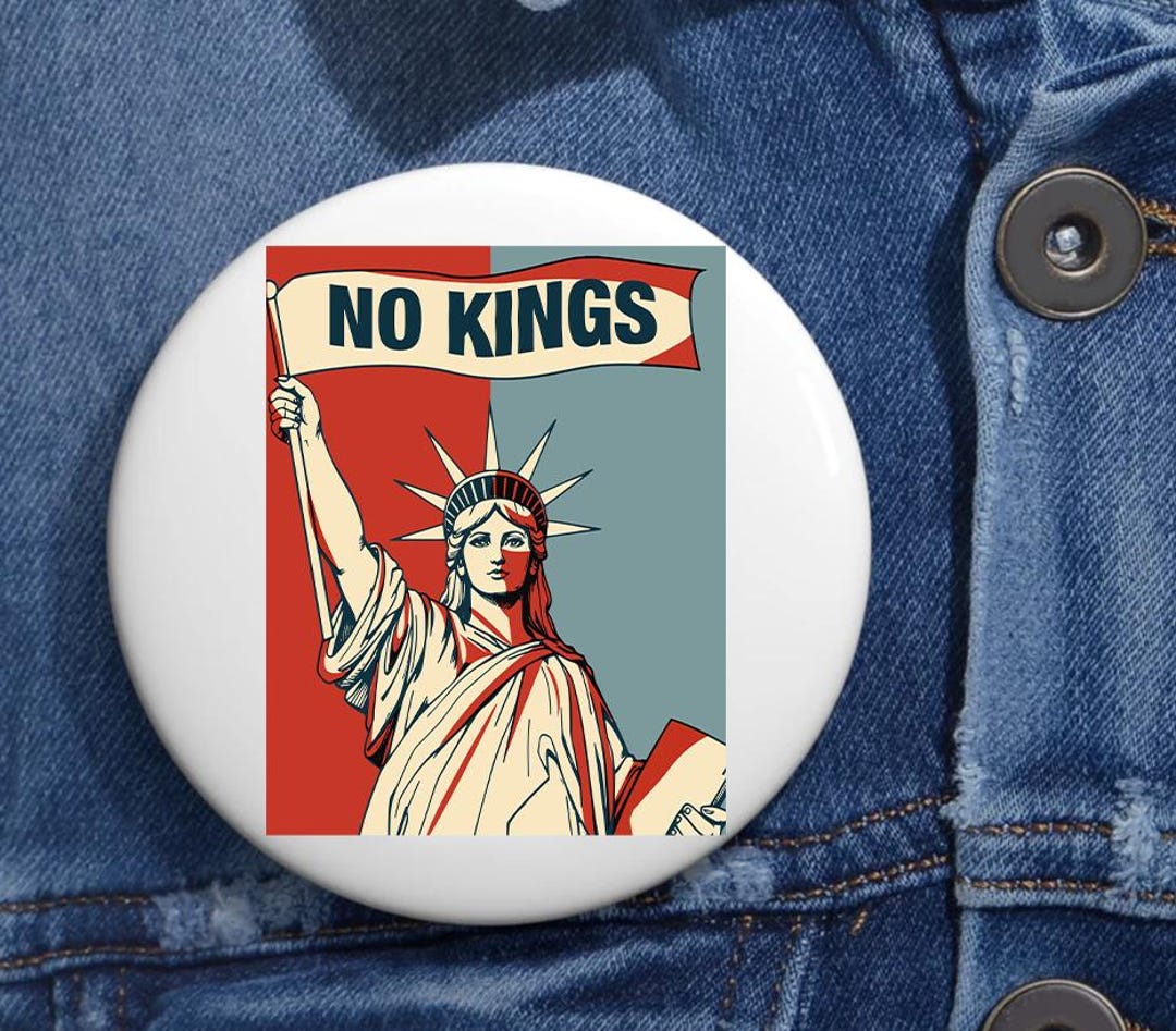 No Kings Liberty Anti Trump Pin Buttons in 3 Sizes, Protest Pin, Pro ...