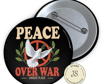 Peace Over War Human Rights Pin Buttons in 3 Sizes, Human Rights Pin, Anti Wars Pin
