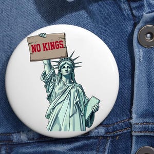 No Kings Anti Trump Pin Button in 3 Sizes, Rejecting Kings Since 1776 Protest Pin, Pro Democracy Pin, Anti Maga Pin, Anti Trump Pin