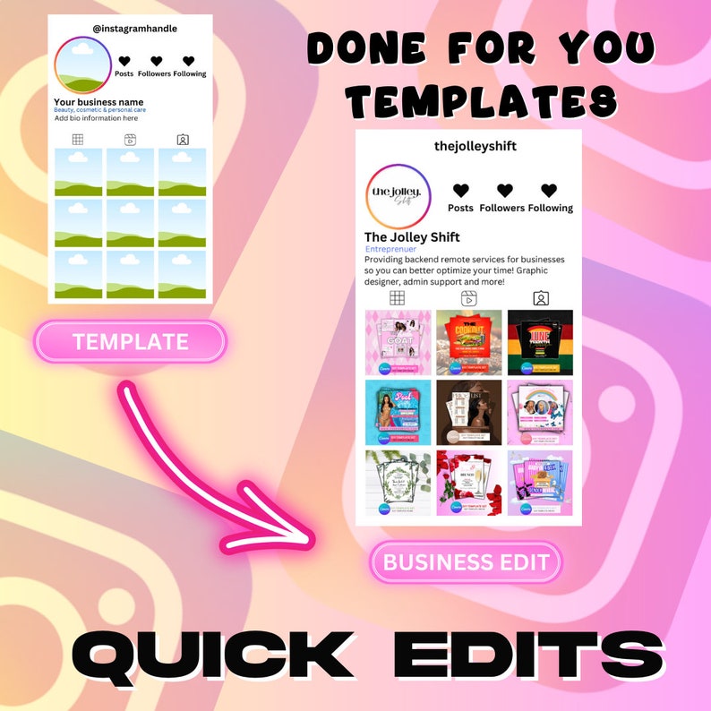 Puede incluir: Un gr&aacute;fico rosa y blanco con el texto "DONE FOR YOU TEMPLATES" y una flecha que apunta a una cuadr&iacute;cula de nueve plantillas de publicaciones de Instagram. El texto "QUICK EDITS" est&aacute; en la parte inferior del gr&aacute;fico.