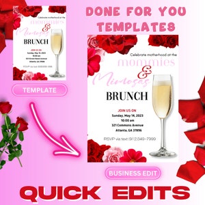May include: A pink and white printable invitation template for a Mommies & Mimosas brunch. The template features a floral design with red roses and the text "Celebrate motherhood at the mommies & mimosas brunch".