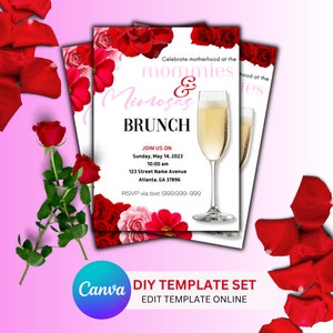 May include: A printable invitation for a "Mommies & Mimosas Brunch" event. The invitation features a floral design with red and pink roses, and a glass of champagne. The text on the invitation reads "Celebrate motherhood at the Mommies & Mimosas Brunch" and includes the date, time, location, and RSVP information.