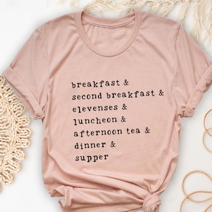 Funny Breakfast T-Shirt, Second Breakfast Shirt, Dinner Tees, Supper Tops, Thanksgiving Gift, Elevenses Tshirt,Afternoon Tea,Luncheon Outfit