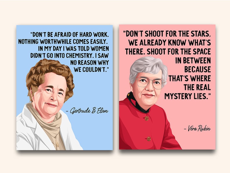 May include: Two inspirational quotes from female scientists, Gertrude B Elion and Vera Rubin, are displayed on a blue and pink background. The quotes are about hard work and the importance of exploring the unknown.