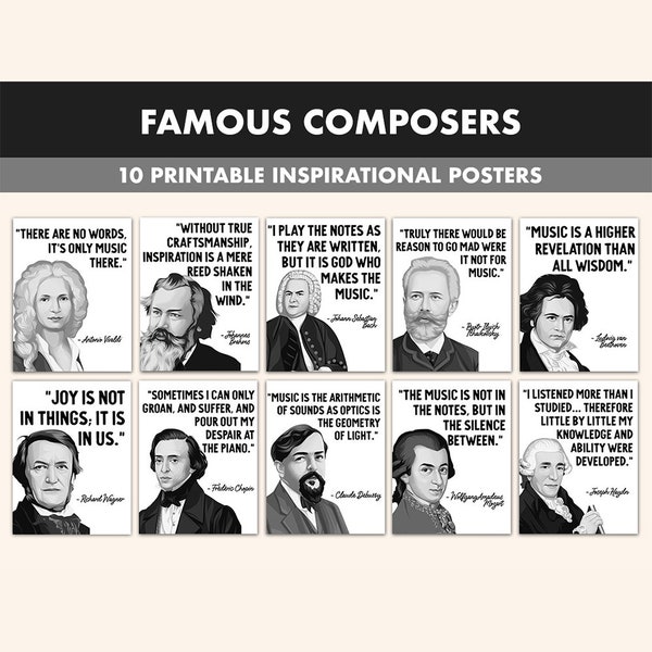 Famous Composers Printable Posters || 10 Inspiration Composer Quote Prints for Music Classroom B&W || Iconic Composer Posters Composer Art