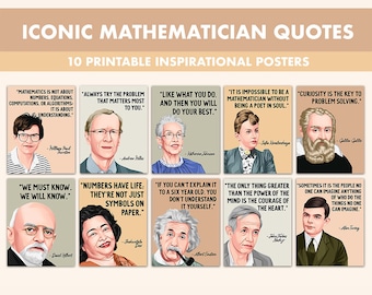 May include: Ten printable posters featuring quotes from famous mathematicians. Each poster features a portrait of the mathematician and a quote in a white box with a black border. The background of each poster is a light brown color.