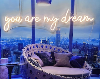you are my dream neon sign custom neon name sign led light wedding decoration engagement party birthday gift anniversary room bar wall art