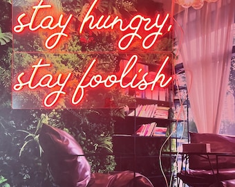 Stay Hungry Stay Foolish Neon Sign | Custom Neon Sign | Neon Light Sign | Neon Sign Bar Wall Decor | Neon Name Sign Art | Neon Sign Bedroom