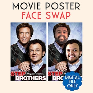 Könnte beinhalten: Ein Filmplakat mit dem Text "MOVIE POSTER FACE SWAP" oben. Das Plakat zeigt zwei Bilder des Films "Step Brothers" mit vertauschten Gesichtern. Der untere Teil des Plakats lautet "STEP BROTHERS" und "DIGITAL FILE ONLY".