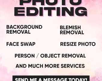 Custom Photo Editing Service: Photo Restoration, Remove Objects