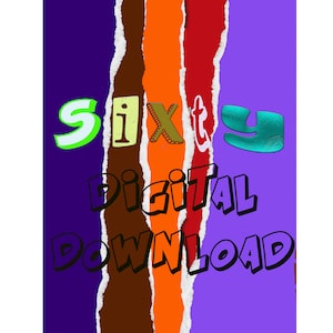 Op de afbeelding: Kleurrijke digitale download graphic met het woord "Sixty" in groen, bruin en beige, en de woorden "Digital Download" in zwart. De achtergrond heeft verticale strepen in paars, bruin, oranje, rood en paars.