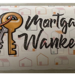 May include: A white rectangular sticker with a repeating pattern of small houses in pastel colors. The sticker features two keys and the text "Mortgage Wankers" in black script.
