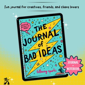 Könnte beinhalten: Ein Spiralbuch mit dem Titel "The Journal of Bad Ideas" mit einem gelben Blitzdesign. Das türkisfarbene Cover zeigt Kritzeleien und den Text "What can possibly go wrong?" und "following sparks". Ein rosa Stern liest "Journal + Notebook".
