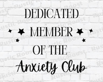 Dedicated Member Of The Anxiety Club - PNG File