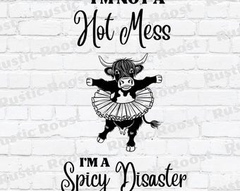 Hot Mess Highland Cow PNG SVG JPG / Cow Lover / Highland Cow / Fluffy Cow / Funny T Shirt / T Shirt Design / Funny Digital File