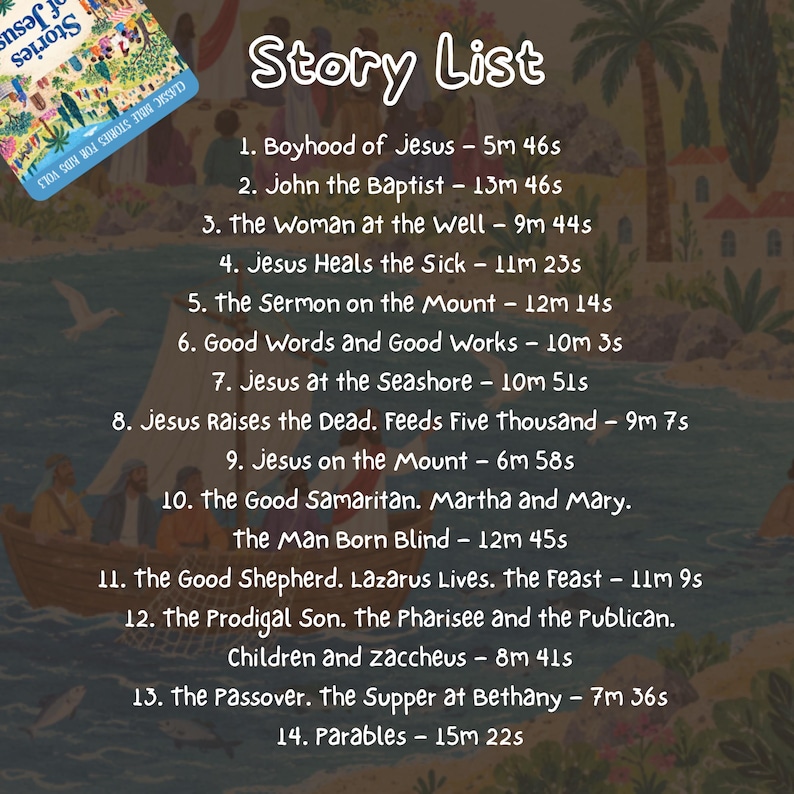 May include: A digital story list titled Story List featuring fourteen numbered entries with titles and durations, such as Boyhood of Jesus at 5m 46s, overlaid on a painted illustration of a boat on water with a small book cover in the corner.