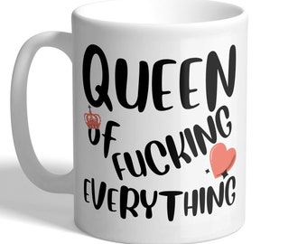 Queen Of F*cking Everything - Mum, Gran, Nana Mug