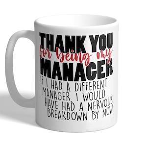 Thank You For Being My Manager - Funny Boss Mug