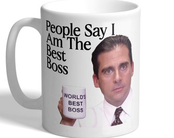 People Say I Am The Best Boss - Michael Scott - Steve Carell - Mug