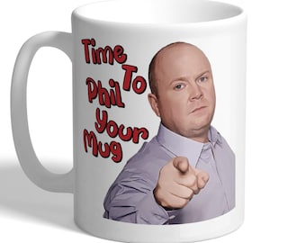 Time To Phil Your Mug - Mitchell - Steve McFadden - Soap TV Pun Mug
