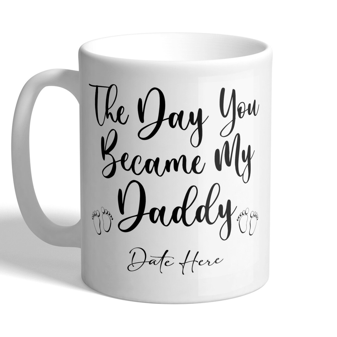 Personalised the Day You Became My Daddy Date of Etsy