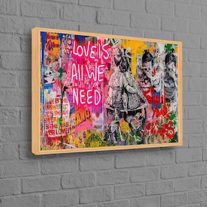 Love Is All We Need, Love Graffiti Art, Love Need Art Canvas, Graffiti Canvas Art, Graffiti Wall Art, Street Art Print,