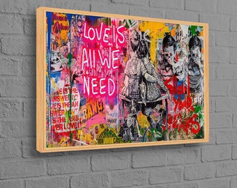 Love Is All We Need, Love Graffiti Art, Love Need Art Canvas, Graffiti Canvas Art, Graffiti Wall Art, Street Art Print,