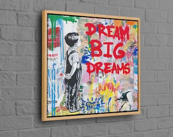 Canvas Decor, 3D Wall Art, Large Wall Art, Dream Big Graffiti, Banksy 3D Canvas, Dream Graffiti Art Canvas, Graffiti Boy Artwork,