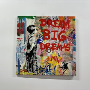 Canvas Decor, 3D Wall Art, Large Wall Art, Dream Big Graffiti, Banksy 3D Canvas, Dream Graffiti Art Canvas, Graffiti Boy Artwork,
