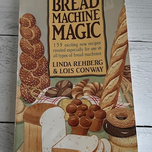 Bread Machine Book, Bread Machine recipes, Bread Machine Cookbook