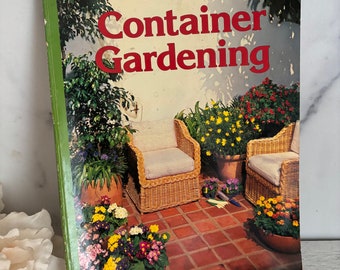 Vegerable Gardening Book, Vintage Gardening Book, Old School Gardening Book, How to Plant Book, Sunset Container Gardening
