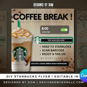 Könnte beinhalten: Ein Flyer für eine Kaffeepause bei Starbucks. Der Flyer zeigt einen Caramel Ribbon Crunch Frappuccino mit einem grünen Starbucks-Logo und dem Text "Time for a Coffee Break! Enjoy Starbucks on us!" Der Flyer enthält auch einen Barcode und den Text "Head to Starbucks, Scan Barcode, Enjoy & Tag Us! @yourusername".