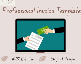 May include: A computer screen displaying a professional invoice template with a hand holding a dollar bill and another hand holding a blank invoice. The text "$ invoice" is visible on the invoice. The text "100% Editable" and "Easy to use" is visible below the screen. The text "Elegant design" and "Instant download" is visible below the screen.