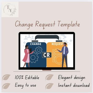 May include: A digital Change Request Template displayed on a computer screen. The design features two sections labeled "Change" and "Request", with illustrations of people and gears. Text includes "100% Editable", "Easy to use", "Elegant design", and "Instant download".