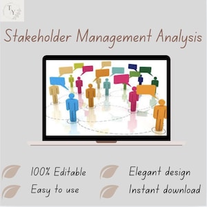 May include: A laptop screen displays a "Stakeholder Management Analysis" graphic. The graphic features colorful figures with speech bubbles, connected by dotted lines. Text on the screen reads "100% Editable", "Easy to use", "Elegant design", and "Instant download".