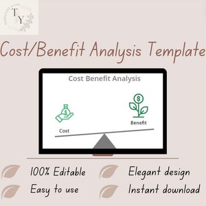 May include: A digital template for cost-benefit analysis. The screen shows a balance scale with "Cost" on one side and "Benefit" on the other. The template includes the text "100% Editable", "Easy to use", "Elegant design", and "Instant download".