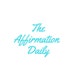The Affirmation Daily