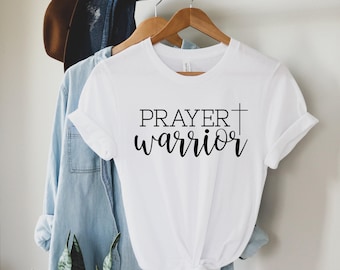 Prayer Warrior T-Shirt: Christian Apparel, Religious Gift