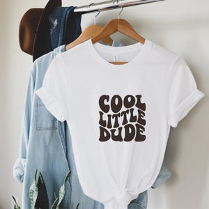 Cool Little Dude Shirt I Trendy Toddler Boy Graphic Tees I Dad's Dude Shirts I Cute Boys Funny T-Shirt I Cool Kid T-Shirts