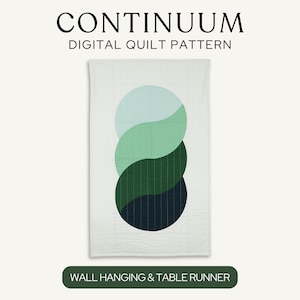 Puede incluir: Un patrón de acolchado digital titulado CONTINUUM DIGITAL QUILT PATTERN que presenta una colcha rectangular con fondo blanco y un diseño central vertical de tres círculos superpuestos en tonos verde claro, verde medio y azul marino oscuro.