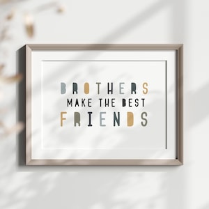 Brothers Make The Best Friends Printable Boy Nursery Prints Brothers Wall Art Boy Twins Nursery Decor Boys Quote Minimalist Sibling Decor