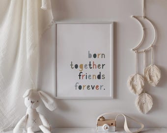 Twins Nursery Born Together Friends Forever Sign Charming Boho Decor Sign for Twins Friends Forever Nursery Wall Art