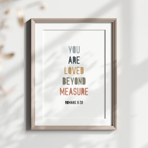 Romans 8:38 You Are Loved Beyond Measure Bible Verse Nursery Printable Christian Decor