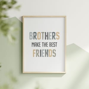 Brothers Make the Best Friends Wall Art Boho Boys Bedroom The Perfect Gift for Siblings Watercolor Minimalist Print Home Decor for Brothers