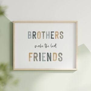 Brothers Make the Best Friends Wall Art Boho Boys Bedroom Quote Minimalist Print