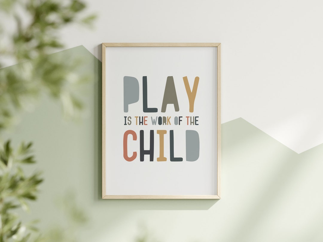 Play is the Work of the Child Montessori Print Playroom Decor ...