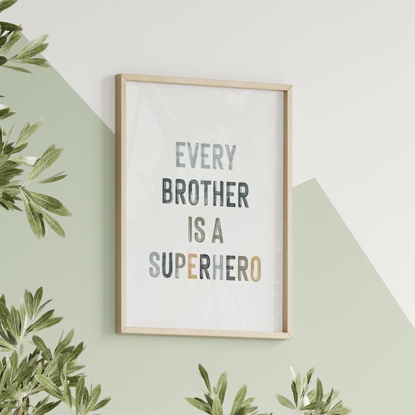 Every Brother Is A Superhero Print Wall Art for Brothers Boys Room Print Playroom Art Empowering Brother Art