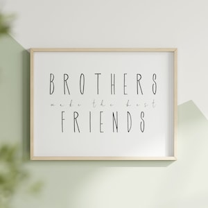 Minimalist Brothers Make The Best Friends Printable Boy Nursery Prints Boy Twins Nursery Decor Boys Playroom Prints